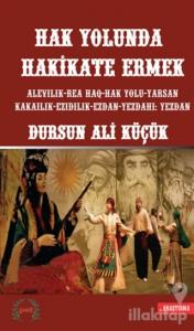 Hak Yolunda Hakikate Ermek