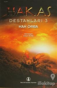 Hakas Destanları 3 - Han Orba