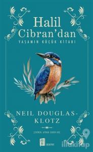 Halil Cibran'dan Yaşamın Küçük Kitabı