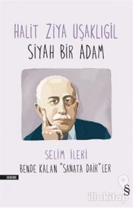 Halit Ziya Uşaklıgil - Siyah Bir Adam