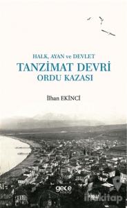 Halk, Ayan ve Devlet: Tanzimat Devri Ordu Kazası