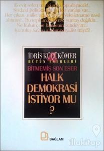 Halk Demokrasi İstiyor Mu?