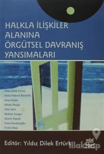 Halkla İlişkiler Alanına Örgütsel Davranış Yansımaları