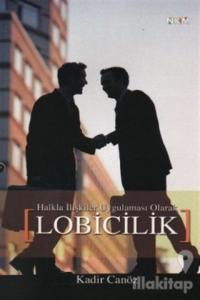 Halkla İlişkiler Uygulaması Olarak Lobicilik