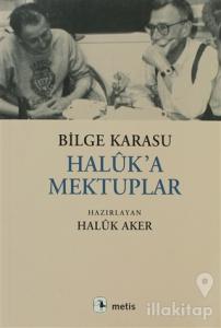 Haluk'a Mektuplar