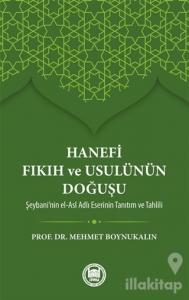 Hanefi Fıkıh ve Usulünün Doğuşu