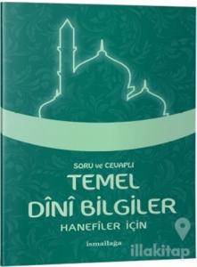 Hanefiler İçin - Soru Cevaplı Temel Dini Bilgiler
