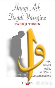 Hangi Aşk Değdi Yüreğine