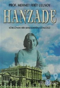 Hanzade Sürgünde Bir Şehzadenin Günlüğü