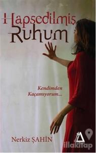 Hapsedilmiş Ruhum