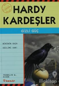 Hardy Kardeşler 2. Macera  Gizli Güç Birinin Suça Eğilimi Var