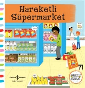 Hareketli Süpermarket (Ciltli)