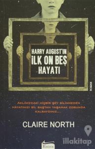 Harry August'in İlk On Beş Hayatı