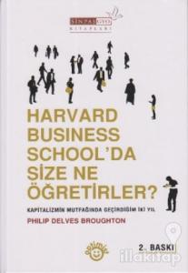 Harvard Business School'da Size Ne Öğretirler? (Ciltli)