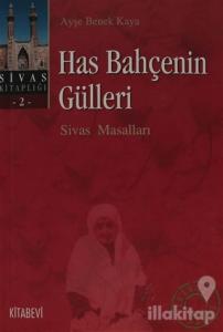 Has Bahçenin Gülleri