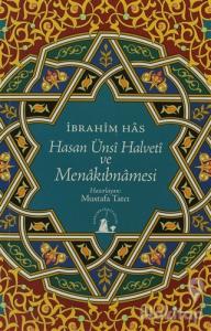Hasan Ünsi Halveti ve Menakıbnamesi