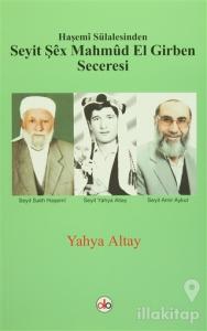 Haşemi Sülalesinden Seyit Şex Mahmud El Girben Seceresi