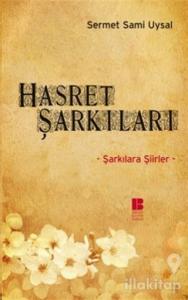 Hasret Şarkıları Şarkılara Şiirler