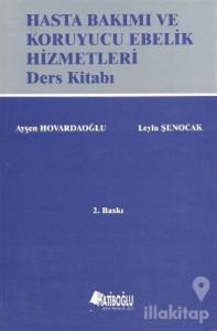 Hasta Bakımı ve Koruyucu Ebelik Hizmetleri Ders Kitabı