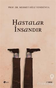 Hastalar İnsandır