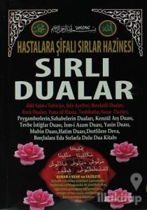 Hastalara Şifalı Sırlar Hazinesi: Sırlı Dualar