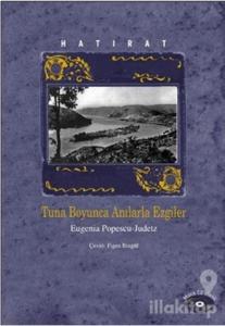 Hatırat  Tuna Boyunca Anılarla Ezgiler