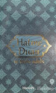 Hatme Duası ve Tövbe Adabı