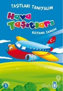 Hava Taşıtları Boyama Zamanı - Taşıtları Tanıyalım