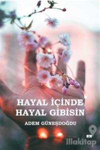 Hayal İçinde Hayal Gibisin