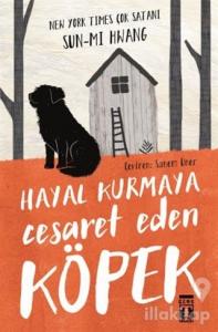 Hayal Kurmaya Cesaret Eden Köpek