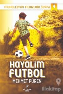 Hayalim Futbol - Mahallenin Yıldızları Serisi 4