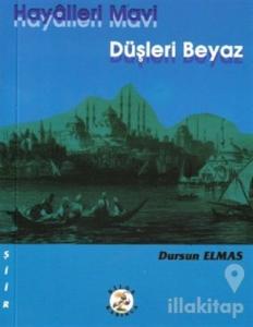 Hayalleri Mavi Düşleri Beyaz