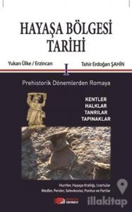 Hayaşa Bölgesi Tarihi 1