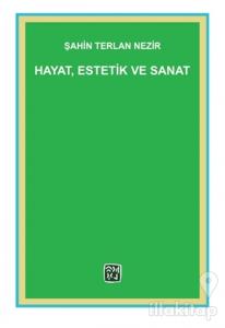 Hayat, Estetik ve Sanat