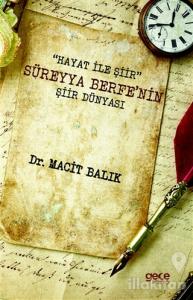 "Hayat ile Şiir" Süreyya Berfe'nin Şiir Dünyası