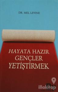 Hayata Hazır Gençler Yetiştirmek