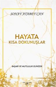 Hayata Kısa Dokunuşlar