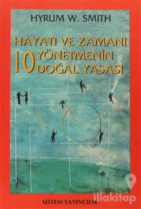 Hayatı ve Zamanı Yönetmenin 10 Doğal Yasası