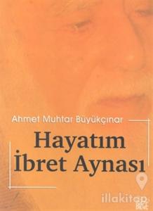 Hayatım İbret Aynası