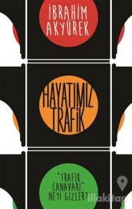 Hayatımız Trafik