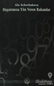 Hayatımıza Yön Veren Rakamlar