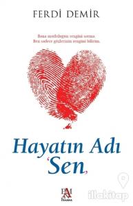 Hayatın Adı Sen