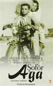 Hayatın Gerçeği ve Şoför Ağa