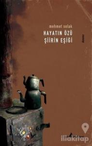 Hayatın Özü Şiirin Eşiği