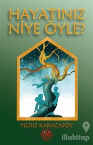 Hayatınız Niye Öyle?