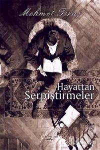 Hayattan Serpiştirmeler