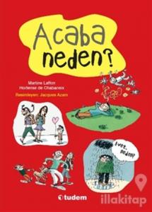 Haydi Birlikte Soralım: Acaba Neden?