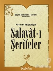 Hayırları Müjdeleyen Salavat-ı Şerifeler