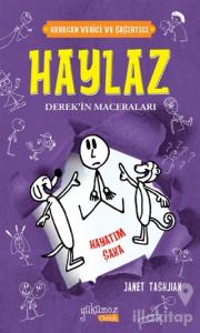 Haylaz Derek'in Maceraları 4 - Hayatım Şaka (Ciltli)