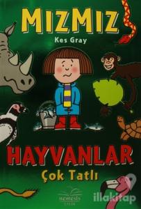 Hayvanlar Çok Tatlı - Mızmız